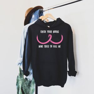 Breast Cancer Awareness Shirt Check Your Boobs Survivor Gift Hoodie 4