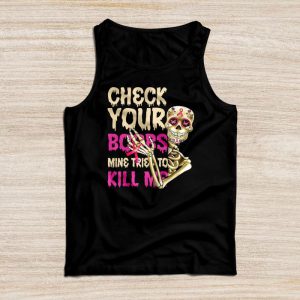 Breast Cancer Awareness Shirts Check Your Boobs Survivor Perfect Gift Tank Top 4