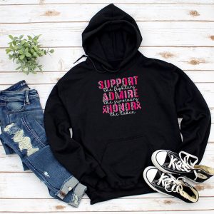 Breast Cancer Shirt Designs Support Admire Honor Pink Ribbon Hoodie 1