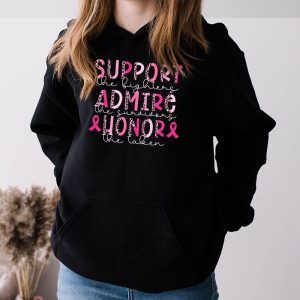 Breast Cancer Support Admire Honor Breast Cancer Awareness Hoodie 3 4