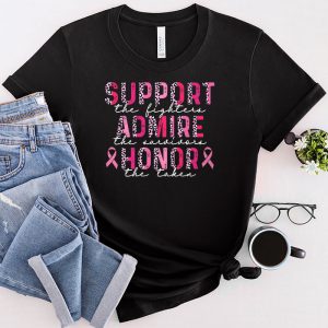 Breast Cancer Support Admire Honor Breast Cancer Awareness T Shirt 1 2