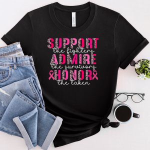 Breast Cancer Support Admire Honor Breast Cancer Awareness T Shirt 1