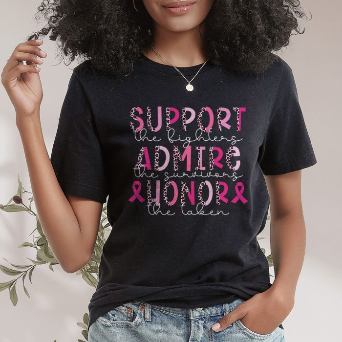 Breast Cancer Support Admire Honor Breast Cancer Awareness T Shirt 2 1