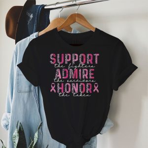 Breast Cancer Support Admire Honor Breast Cancer Awareness T Shirt 3 2