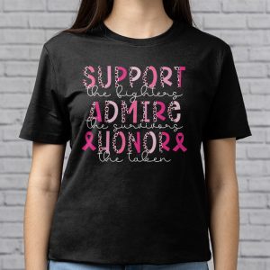 Breast Cancer Support Admire Honor Breast Cancer Awareness T Shirt 3 4