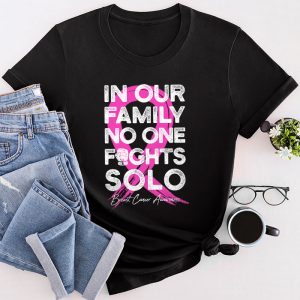 Breast Cancer Support Family Women Breast Cancer Awareness T-Shirt