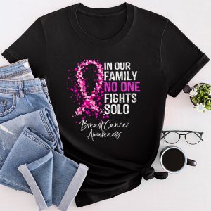 Breast Cancer Support Family No One Fights Solo Special Gift T-Shirt 2