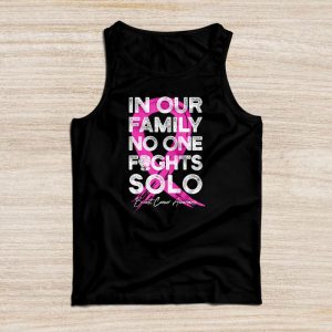 Breast Cancer Support Family No One Fights Solo Special Gift Tank Top 1