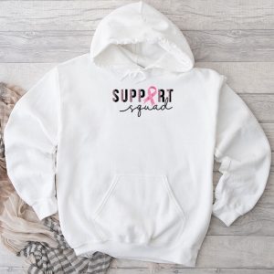 Breast Cancer Shirts Support Squad Breast Cancer Awareness Ideal Hoodie 3