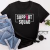 Breast Cancer Warrior Support Squad Breast Cancer Awareness T-Shirt