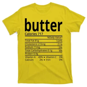 Butter Nutritional Facts Thanksgiving Matching Family Costume Unisex T-Shirt For Adult Kids