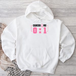 Cancer 0 Me 1 Shirt Breast Cancer Awareness Survivor Gift Hoodie