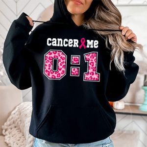 Cancer 0 Me 1 Shirt Breast Cancer Awareness Survivor Gift Hoodie 2