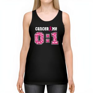 Cancer 0 Me 1 Shirt Breast Cancer Awareness Survivor Gift Tank Top 2