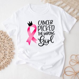 Cancer Picked The Wrong Girl Breast Cancer Awareness T Shirt 1 2