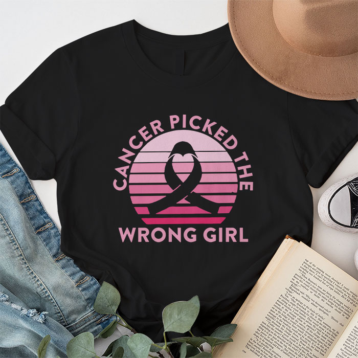 Cancer Picked The Wrong Girl Breast Cancer Awareness T Shirt 1