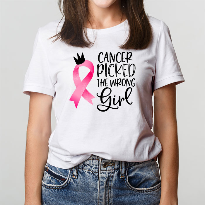 Cancer Picked The Wrong Girl Breast Cancer Awareness T Shirt 3 2