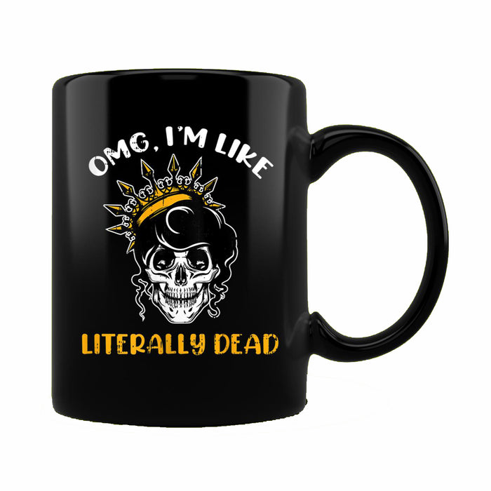 Ceramic Novelty Coffee Mug Funny Spooky Halloween Mug Womens Literally Dead Skull Queen Funny Spooky Halloween Gifts