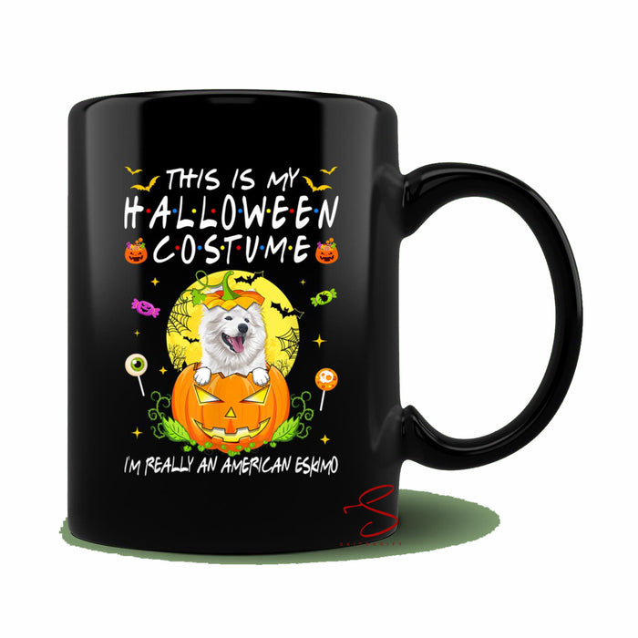 Ceramic Novelty Coffee Mug Spooky Halloween Dog Mug This Is My Spooky Halloween Costume Im Really An American Eskimo