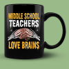 Ceramic Novelty Coffee Mug Teacher Spooky Halloween Mugs Middle School Teachers Love Brains