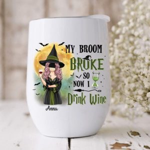 Fall Halloween Broom Wine Tumbler - My Broom Broke