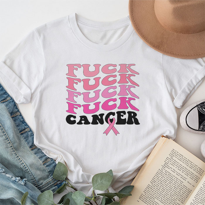 Fuck Cancer Tshirt For Breast Cancer Awareness T Shirt 1 2