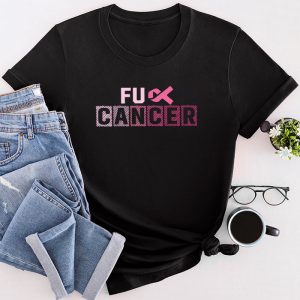 Breast Cancer Awareness Pink Fuck Cancer Meaningful T-Shirt 4