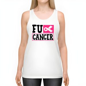 Fuck Cancer Tshirt for Breast Cancer Awareness Tank Top 2