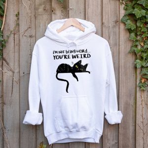 Funny Cat Meme Im Not Being Weird Youre Weird Cat Dad Mom Hoodie 5 1