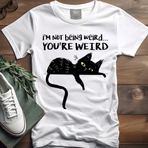 Cat T Shirt Funny I’m Not Being Weird You’re Weird Cute T-Shirt 2