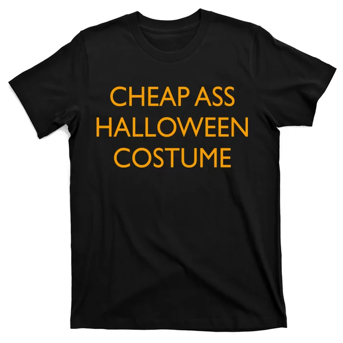 Funny Cheap Ass Halloween Costume Unisex T-Shirt For Adult Kids