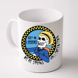 Get In Losers We're Saving Halloweentown Coffee Mug