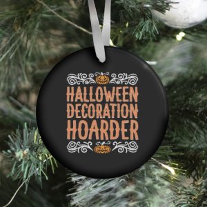 Halloween Decoration Hoarder Ornament