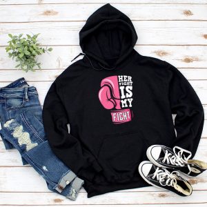 Breast Cancer Pink Ribbon Her Fight Is My Fight Support Hoodie 3