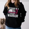 Husband Of A Warrior Breast Cancer Awareness Support Squad Hoodie