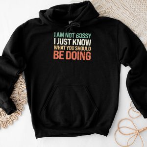 Funny Sayings For Shirts Not Bossy I Just Know What You Should Be Doing Hoodie 5