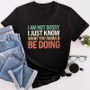 I Am Not Bossy I Just Know What You Should Be Doing Funny T-Shirt