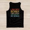 I Am Not Bossy I Just Know What You Should Be Doing Funny Tank Top