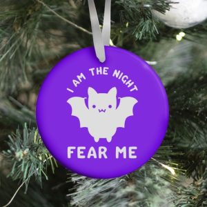 I Am The Night Fear Me Ornament