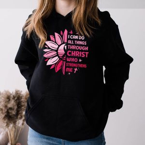 I Can Do All Things Through Christ Breast Cancer Awareness Hoodie 3