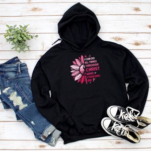 Breast Cancer Shirts Ideas Sunflower I Can Do All Things Through Christ Hoodie 1