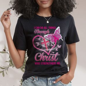 I Can Do All Things Through Christ Breast Cancer Awareness T Shirt 2 2