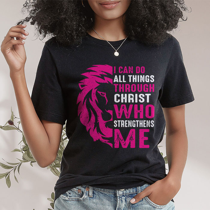 I Can Do All Things Through Christ Breast Cancer Awareness T Shirt 2 3