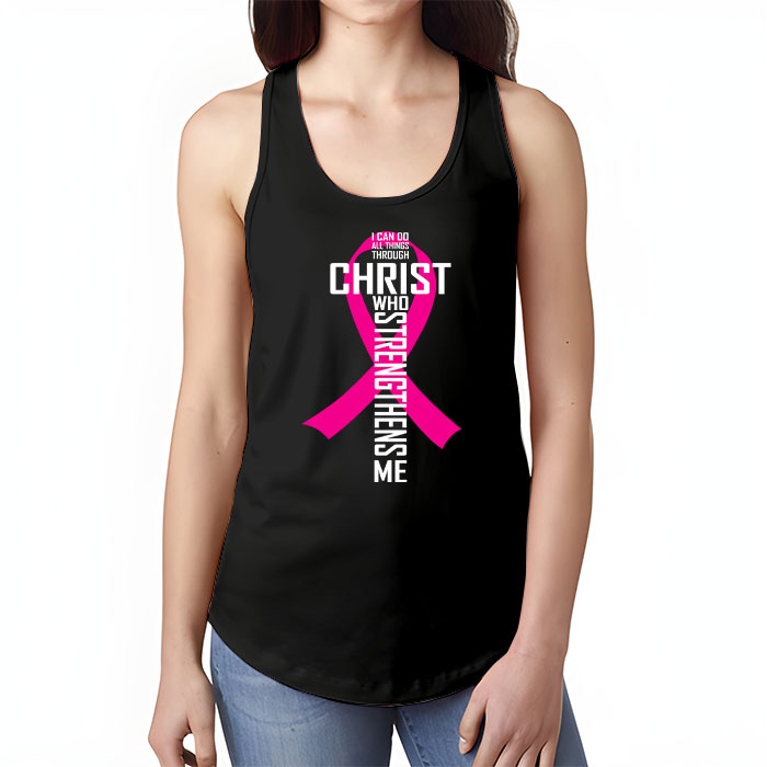 I Can Do All Things Through Christ Breast Cancer Awareness Tank Top 1 1