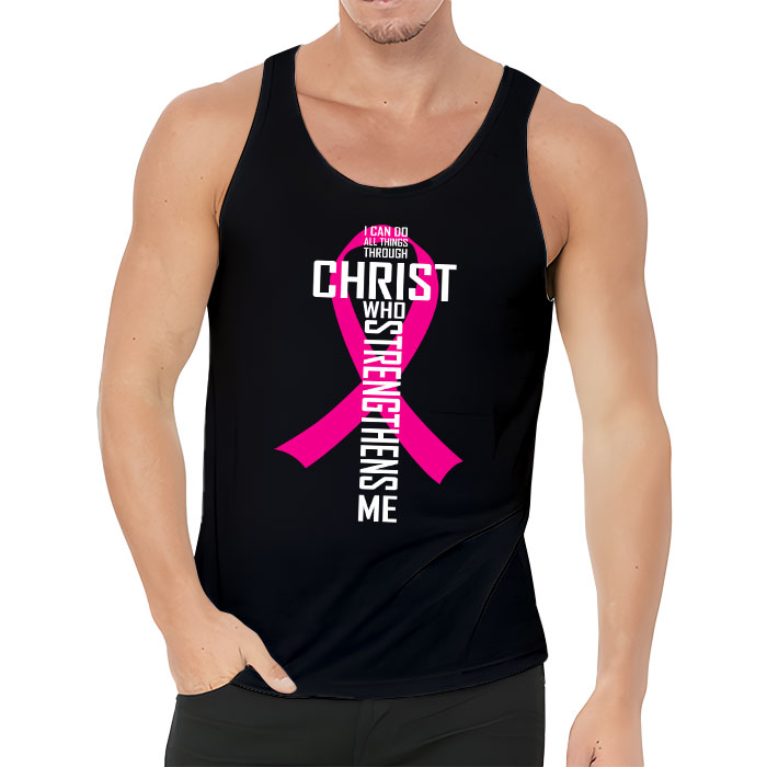 I Can Do All Things Through Christ Breast Cancer Awareness Tank Top 3 1