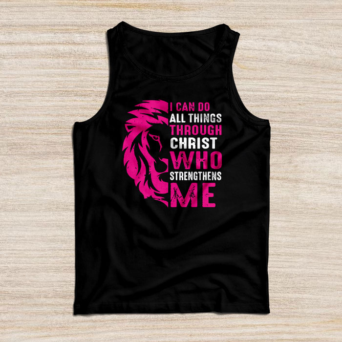 I Can Do All Things Through Christ Breast Cancer Awareness Tank Top