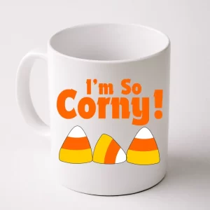 I'm So Corny Candy Corn Halloween Coffee Mug