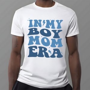 In My Boy Mom Era On Back T Shirt 2 7