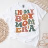 In My Boy Mom Era (on back) T-Shirt