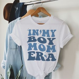 In My Boy Mom Era on back T Shirt 2 2